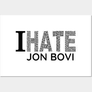 I hate jon bovi Posters and Art